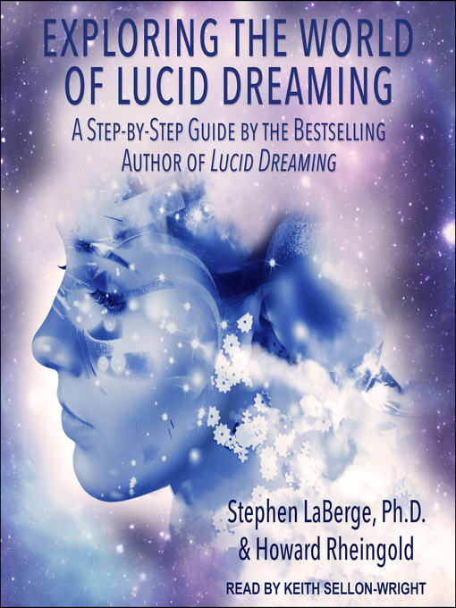 Nimiön Exploring the World of Lucid Dreaming lisätiedot, tekijä Stephen LaBerge, PhD - Saatavilla